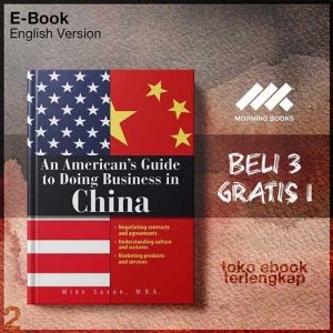 An_Americans_Guide_To_Doing_Business_In_China_Negotiating_Contr_Understanding_Culture_and.jpg
