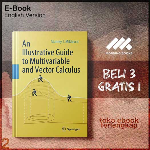 An Illustrative Guide to Multivariable and Vector Calculus by S ...
