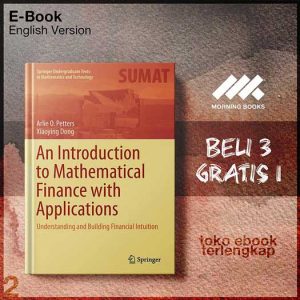 An_Introduction_to_Mathematical_Finance_with_Applicatiolding_Financial_Intuition_by_Arlie_O_Petters_Xiaoying.jpg