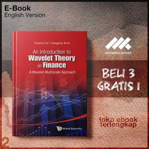 An_Introduction_to_Wavelet_Theory_in_Finance_A_Wavelet_Multiscale_Approach_by_Francis_In_Sangbae_Kim.jpg