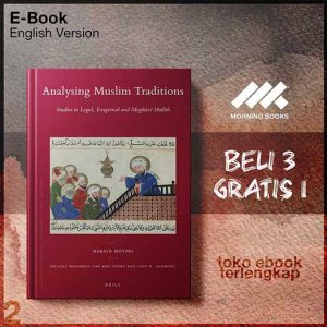 Analysing_Muslim_Traditions_by_Harald_Motzki_Nicolet_Boekhoff_van_der_Voort_Sean_W_Anthony.jpg