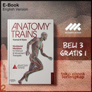Anatomy_Trains_Myofascial_Meridians_for_Manual_and_Movement_Therapists_by_Thomas_W_Myers.jpg