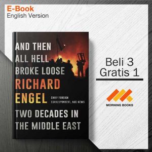 And_Then_All_Hell_Broke_Loose_-_Richard_Engel_000001-Seri-2d.jpg