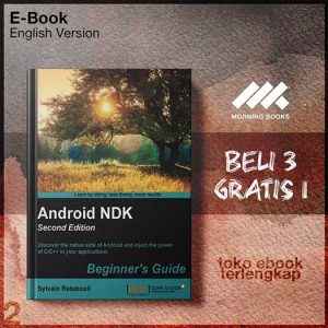 Android_NDK_Beginners_Guide_Second_Edition_by_Sylvain_Ratabouil.jpg