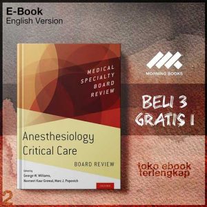 Anesthesiology_Critical_Care_Board_Review_by_George_Williams_Navneet_Grewal_Marc_Popovich.jpg