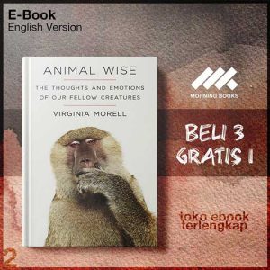 Animal_Wise_The_Thoughts_and_Emotions_of_Our_Fellow_Creatures_Virginia_Morell.jpg
