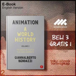 Animation_A_World_History_Volume_II_The_Birth_of_a_Style_The_Three_Markets_by_Giannalberto.jpg