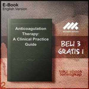 Anticoagulation_Therapy_A_Clinical_Practice_Guide_Second_Edition.jpg