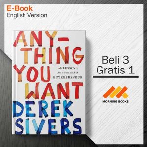 Anything_You_Want_40_Lessons_for_a_New_Kind_of_Entrepreneur_-_Derek_Sivers_000001-Seri-2d.jpg