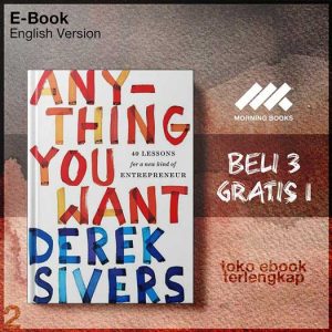 Anything_You_Want_40_Lessons_for_a_New_Kind_of_Entrepreneur_by_Derek_Sivers.jpg