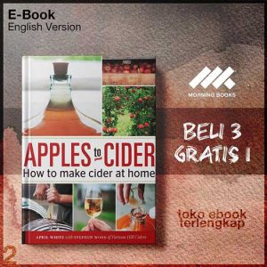 Apples_to_Cider_How_to_Make_Cider_at_Home_by_April_White_Steve_Wood.jpg