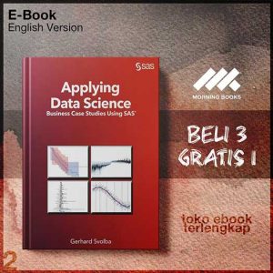 Applying_Data_Science_Business_Case_Studies_Using_SAS_by_Gerhard_Svolba.jpg