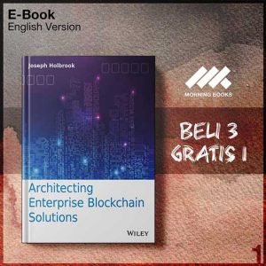 Architecting_Enterprise_Blockchain_Solutions_by_Joseph_Holbrook-Seri-2f.jpg