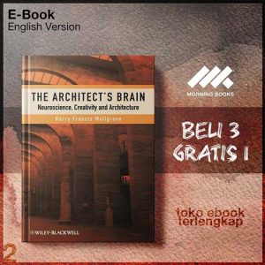 Architects_Brain_NeuroscienceCreativityand_Architecture_by_Harry_Francis_Mallgrave.jpg