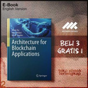 Architecture_for_Blockchain_Applications_by_Xiwei_XuIngo_WeberMark_Staples.jpg