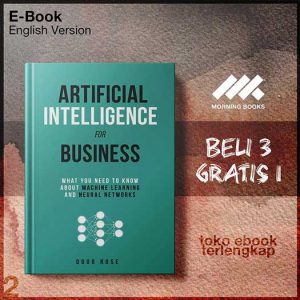 Artificial_Intelligence_for_Business_What_Youine_Learning_and_Neural_Networks_by_Doug_Rose.jpg