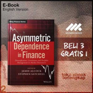 Asymmetric_dependence_in_finance_diversification_correnagement_in_market_downturns_by_Alcock_Jamie_Satchell_.jpg