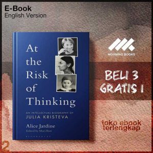 At_The_Risk_of_Thinking_An_Intellectual_Biography_of_Julia_Kristeva_by_Alice_Jardine.jpg