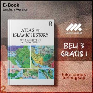 Atlas_of_Islamic_History_by_Peter_Sluglett_Andrew_Currie.jpg