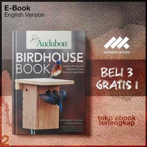 Audubon_Birdhouse_Book_Building_Placing_and_Maintaining_Greatfor_Great_Birds_by_Elissa.jpg