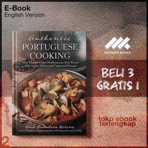 Authentic_Portuguese_Cooking_More_Than_185_Classic_Mediterran_Style_Recipes_of_the_Azores_.jpg