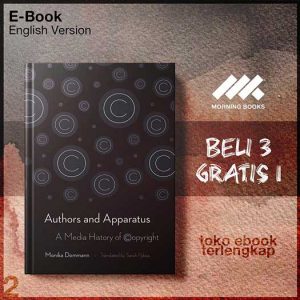 Authors_and_Apparatus_A_Media_History_of_Copyright_by_Monika_Dommann_Sarah_Pybus.jpg