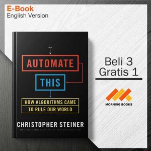 Automate_This_How_Algorithms_Came_to_Rule_Our_World_-_Christopher_Steiner_000001-Seri-2d.jpg