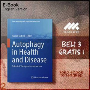 Autophagy_in_Health_and_Disease_Potential_Therapeutic_Approaches_by_Kursad_Turksen.jpg