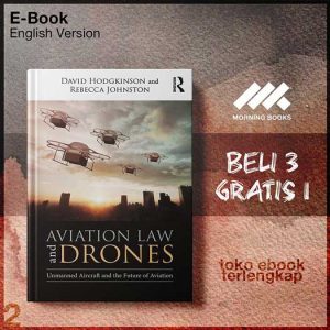 Aviation_Law_and_Drones_Unmanned_Aircraft_and_the_Future_of_Aviation_by_David_Hodgkinson_Rebecca_Johnston.jpg