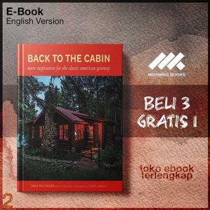 Back_to_the_Cabin_More_Inspiration_for_the_Classic_American_Getaway_by_Dale_Mulfinger.jpg