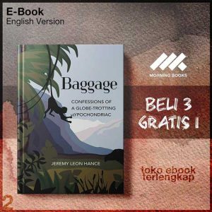 Baggage_Confessions_of_a_Globe_Trotting_Hypochondriac_by_Jeremy_Hance.jpg