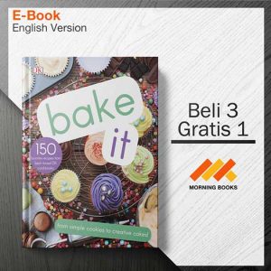 Bake_It-_More_Than_150_Recipes_for_Kids_from_Simple_Cookies_to_Crea_000001-Seri-2d.jpg