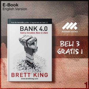 Bank_4_0_Banking_Everywhere_Never_at_a_Bank_by_Brett_King-Seri-2f.jpg