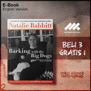Barking_with_the_Big_Dogs_On_Writing_and_Reading_Books_for_Children_by_Natalie_Babbit.jpg