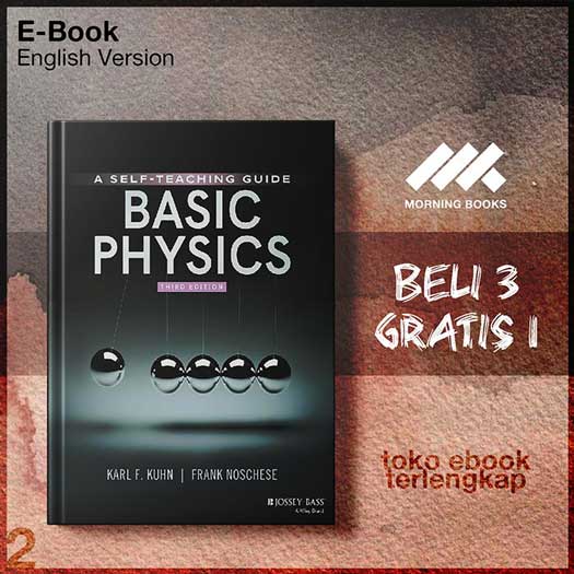 Basic Physics A Self Teaching Guide 3rd Edition Morning Store Basic Physics A Self Teaching Guide 3rd Edition Morning Store