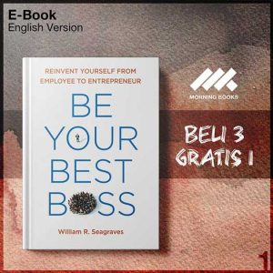 Be_Your_Best_Boss_Reinvent_Yourself_from_Employee_to_Entrepreneur_by_Willi-Seri-2f.jpg