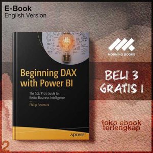 Beginning_DAX_with_Power_BI_The_SQL_Pro_s_Guide_to_Better_Business_Intelligence_by_Philip.jpg