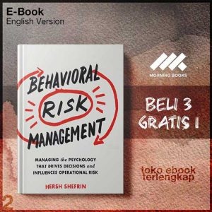 Behavioral_Risk_Management_Managing_the_Psychology_That_Drives_Decisions_and_Influences_Operational_Risk.jpg