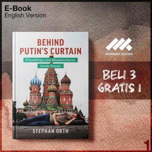 Behind_Putin_s_Curtain_Friendships_and_Misadventures_Inside_Russia_-Seri-2f.jpg