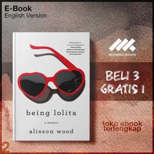 Being_Lolita_A_Memoir_by_Alisson_Wood.jpg