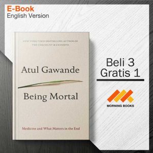 Being_Mortal._Medicine_and_What_Matters_in_The_End_-_Atul_Gawande_000001-Seri-2d.jpg