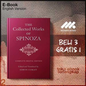 Benedictus_de_Spinoza_The_Collected_Works_of_Spinoza_Complete_Digital_Edition_by_Benedictus.jpg