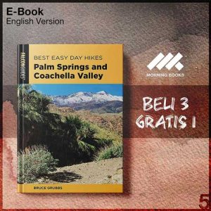 Best_Easy_Day_Hikes_Palm_Springs_and_Coachella_Valley_Best_Easy_Day_Hikes_2nd_Edition_by_Bruce_Grubbs_000001-Seri-2f.jpg