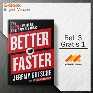 Better_and_Faster_The_Proven_Path_to_Unstoppable_Ideas_-_Jeremy_Gutsche_000001-Seri-2d.jpg