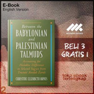 Between_the_Babylonian_and_Palestinian_Talmuds_Acc_from_Tractate_Avodah_Zarah_by_Christine_Elizabeth.jpg