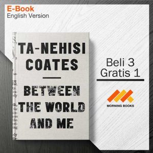 Between_the_World_and_Me_by_Ta-Nehisi_Coates_000001-Seri-2d.jpg