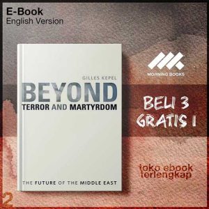 Beyond_Terror_and_Martyrdom_The_Future_of_the_Middle_East_by_Professor_Gilles_Kepel.jpg