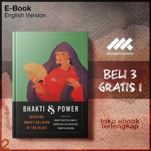 Bhakti_and_Power_Debating_India_s_Religion_of_the_Heart_by_John_Stratton_Hawley_Christian_Lee.jpg