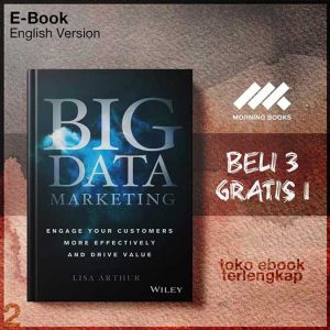 Big_Data_Marketing_Engage_Your_Customers_More_Effectively_and_Drive_Value_by_Lisa_Arthur.jpg
