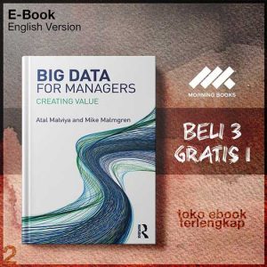 Big_Data_for_Managers_Creating_Value_by_Atal_Malviya_Mike_Malmgren_1_.jpg